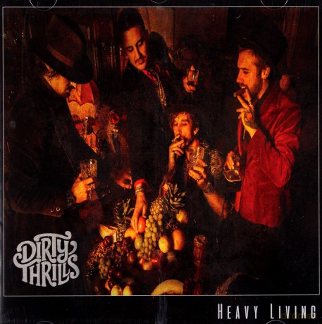 Dirty Thrills: Heavy Living [CD]