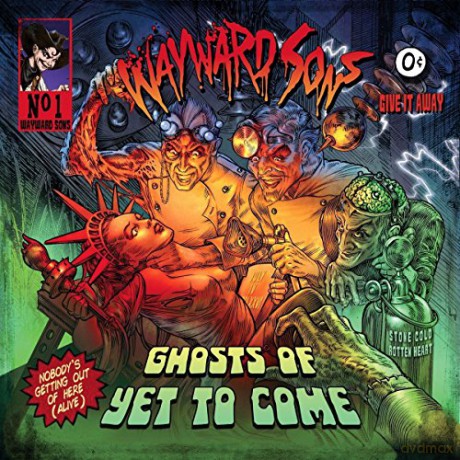 Wayward Sons: Ghosts Of Yet To Come [CD]