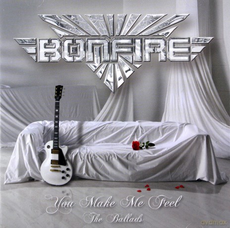 Bonfire: You Make Me Feel The Ballads [2CD]