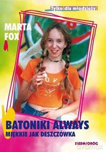 Batoniki Always miękkie jak deszczówka - Marta Fox [KSIĄŻKA]