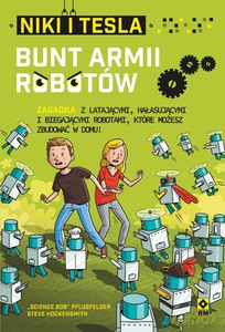 Niki i Tesla. Bunt armii robotów - "Science Bob" Pflugfelder, Steve Hockensmith [KSIĄŻKA]