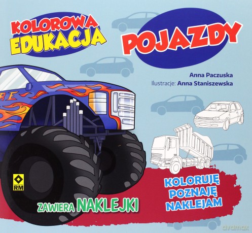 Pojazdy. Kolorowa edukacja - Anna Paczuska [KSIĄŻKA]