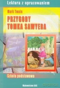Przygody Tomka Sawyera. Lektura z opracowaniem (zielona seria) - Mark Twaim [KSIĄŻKA]