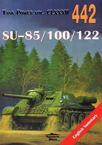 SU-85/100/122 Tank Power vol. CLXXXII 442 - Ilja Moszczański [KSIĄŻKA]