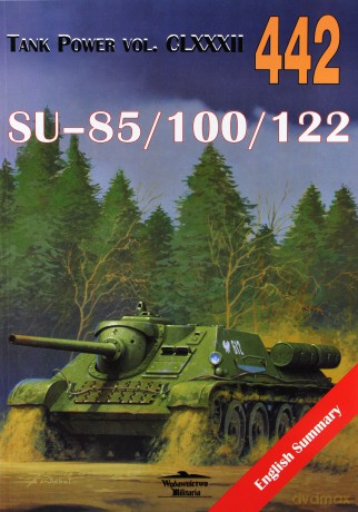 SU-85/100/122 Tank Power vol. CLXXXII 442 - Ilja Moszczański [KSIĄŻKA]