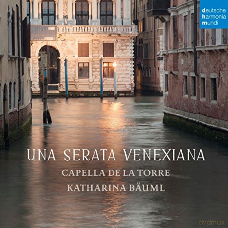 Capella de la Torre: Una serata Venexiana [CD]