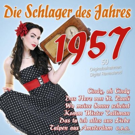 Die Schlager des Jahres 1957 [CD]
