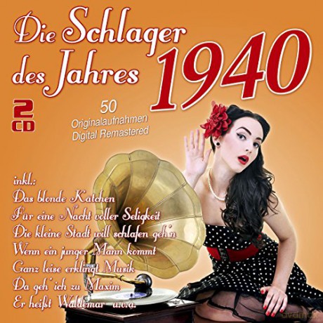 Die Schlager des Jahres 1940 [2CD]