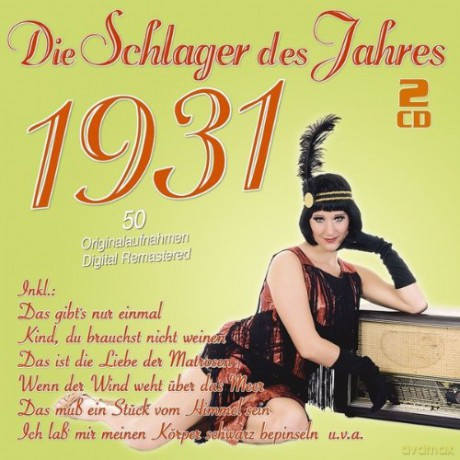 Die Schlager des Jahres 1931 [2CD]