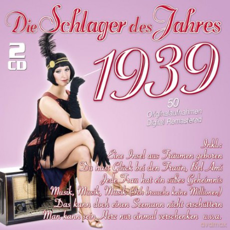 Die Schlager des Jahres 1939 [CD]