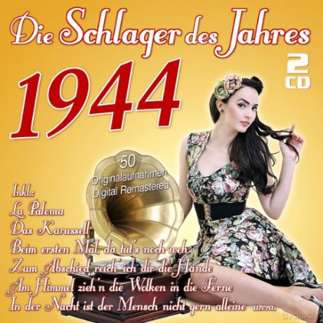 Die Schlager des Jahres 1944 [2CD]