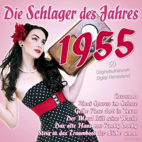 Die Schlager des Jahres 1955 [2CD]