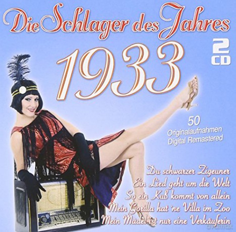 Die Schlager des Jahres 1933 [CD]