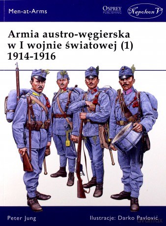 Armia austro-węgierska w I wojnie światowej - Peter Jung [KSIĄŻKA]
