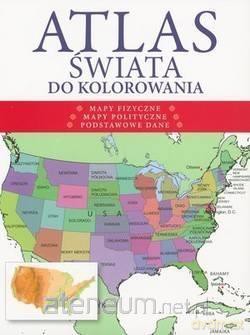 Atlas świata do kolorowania [KSIĄŻKA]