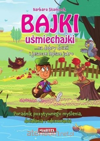 Bajki uśmiechajki... na dobry dzień i jeszcze - Barbara Stańczyk [KSIĄŻKA]