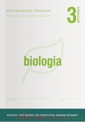 Biologia Gimnazjum 3 Dotacyjne materiały ćwiczenie [KSIĄŻKA]