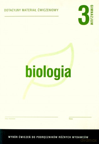Biologia Gimnazjum 3 Dotacyjne materiały ćwiczenie [KSIĄŻKA]