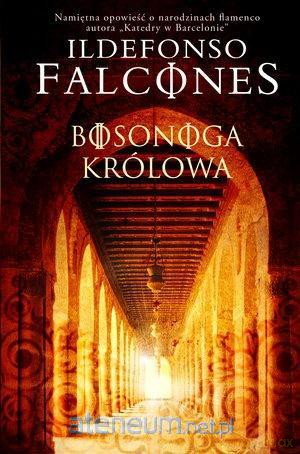 Bosonoga królowa - Ildefonso Falcones [KSIĄŻKA]