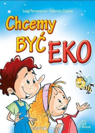 Chcemy być EKO - Luigi Ferraresso [KSIĄŻKA]
