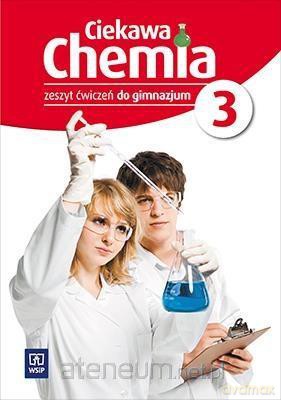 Chemia Gimnazjum 3 Ciekawa chemia ćwiczenie [KSIĄŻKA]