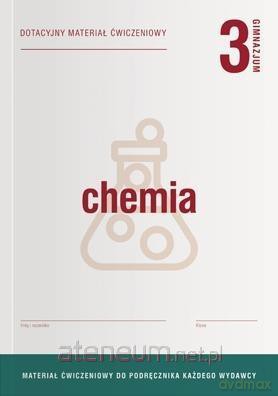 Chemia Gimnazjum 3 Dotacyjne materiały ćwiczenie [KSIĄŻKA]