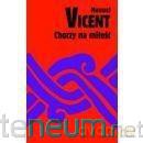 Chorzy na miłość - Vicent Manuel [KSIĄŻKA]