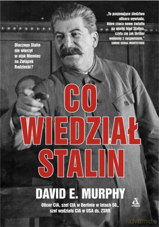 Co wiedział Stalin - David E. Murphy [KSIĄŻKA]