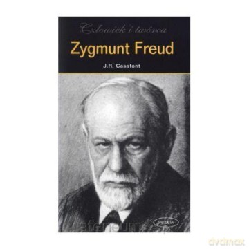 Człowiek i twórca. Zygmunt Freud - Josep Ramon Casafont [KSIĄŻKA]