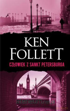 Człowiek z Sankt Petersburga - Ken Follett [KSIĄŻKA]