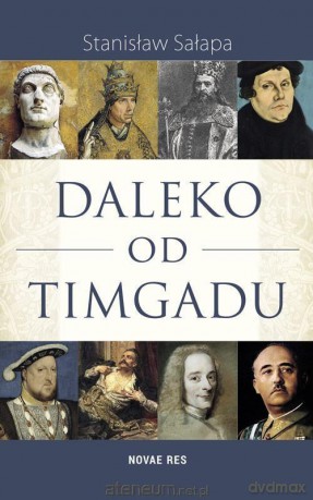 Daleko od Timgadu - Stanisław Sałapa [KSIĄŻKA]
