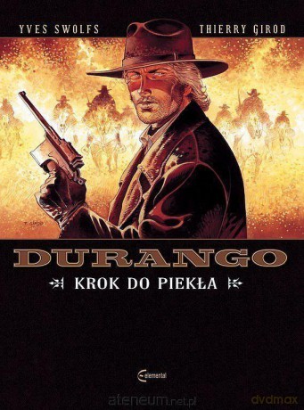 Durango (Tom 14) Krok do Piekła - Yves Swolfs [KOMIKS]