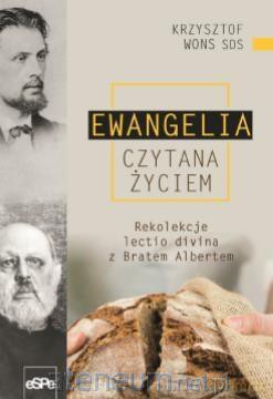 Ewangelia czytana życiem - ks. Krzysztof Wons [KSIĄŻKA]