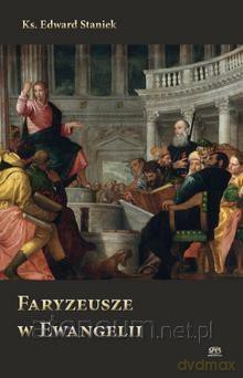Faryzeusze w Ewangelii [KSIĄŻKA]