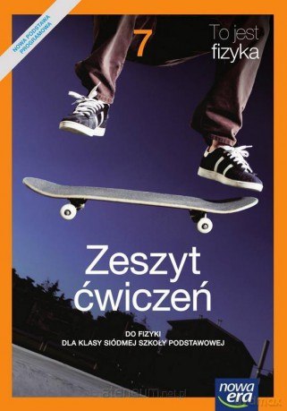 Fizyka Szkoła podstawowa 7 To jest fizyka ćwiczenie [KSIĄŻKA]
