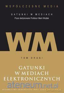 Gatunki w mediach elektronicznych (Tom 2) [KSIĄŻKA]