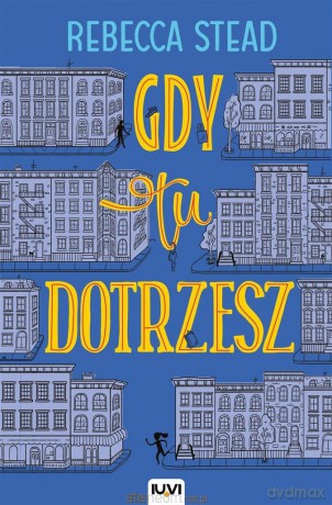 Gdy tu dotrzesz [KSIĄŻKA]