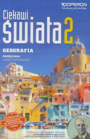 Geografia LO 2 Ciekawi świata podręcznik Zakres rozszerzony [KSIĄŻKA]