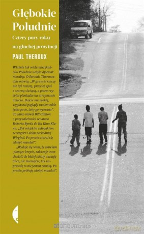 Głębokie Południe. Cztery pory roku - Paul Theroux [KSIĄŻKA]