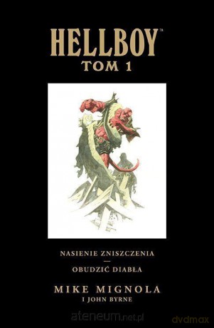 Hellboy. Nasienie zniszczenia, Obudzić diabła (Tom 1) [KOMIKS]