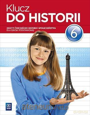 Historia Szkoła podstawowa 6 Klucz do historii ćwiczenie [KSIĄŻKA]
