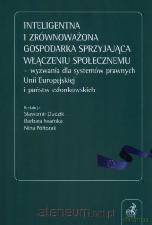 Inteligentna i zrównoważona gospodarka - Sławomir Dudzik, Barbara Iwańska, Nina Półtorak [KSIĄŻKA]