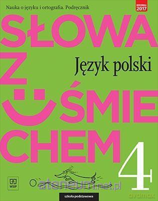 Język polski Szkoła podstawowa 4 Słowa z uśmiechem Podręcznik [KSIĄŻKA]