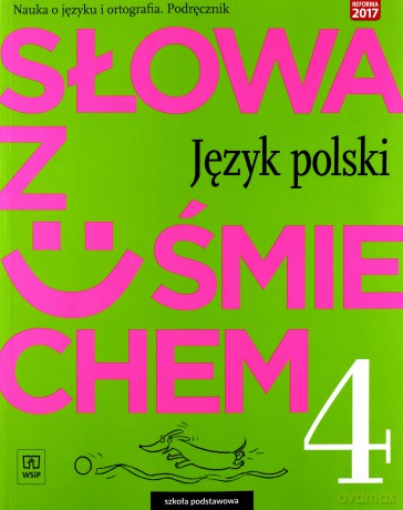 Język polski Szkoła podstawowa 4 Słowa z uśmiechem Podręcznik [KSIĄŻKA]
