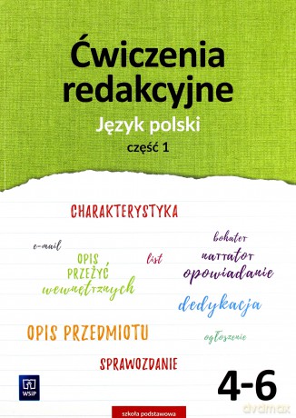 Język polski Szkoła podstawowa 4-6 Ćwiczenia redakcyjne cz. 1 [KSIĄŻKA]