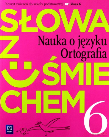 Język polski Szkoła podstawowa 6 Słowa z uśmiechem ćwiczenie [KSIĄŻKA]