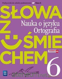 Język polski Szkoła podstawowa 6 Słowa z uśmiechem Podręcznik nauka o języku [KSIĄŻKA]