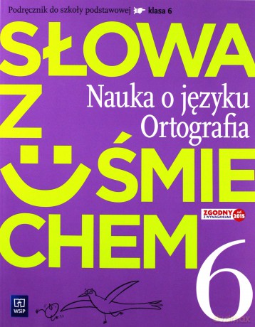 Język polski Szkoła podstawowa 6 Słowa z uśmiechem Podręcznik nauka o języku [KSIĄŻKA]