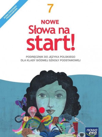 Język polski Szkoła podstawowa 7 Nowe Słowa na start! Podręcznik [KSIĄŻKA]