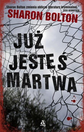 Już jesteś martwa - Sharon Bolton [KSIĄŻKA]